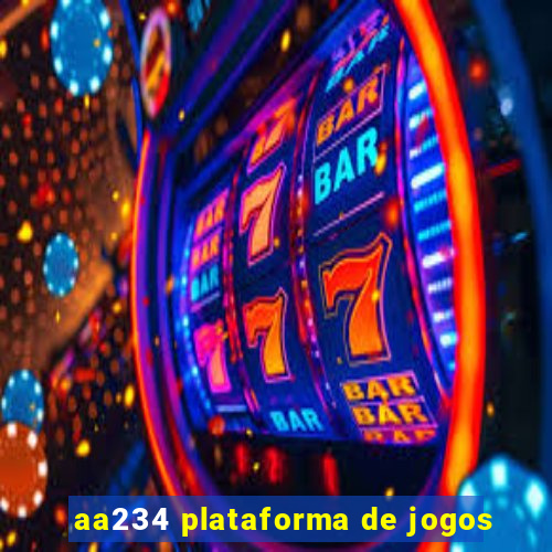 aa234 plataforma de jogos